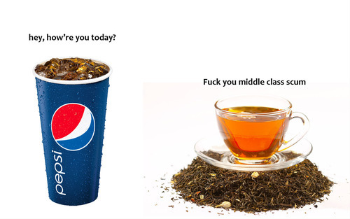 weirdblueman:  What if tea could talk and it was really rude                    