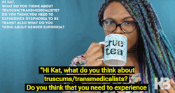 lesbianlafayette:  katblaque:  thesocialjusticecourier:  katblaque:  TRUE TEA: What do you think about Truscum? [Full Video Here] SUBSCRIBE to  Kat Blaque : http://bit.ly/1D3jwSF  It really has nothing to do with being a gatekeeper, @katblaque. The reason