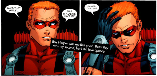 “Roy Harper was my first crush. Beast Boy was my second, but I still love Speedy.”