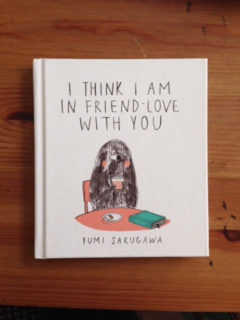 ORDER AMAZON | BARNES & NOBLE | POWELL BOOKS | SKYLIGHT BOOKS | URBAN OUTFITTERS
—-
I have a confession to make.
I think I am in friend-love with you.
What’s friend-love? It’s that super-awesome bond you share with someone who makes you happy every...