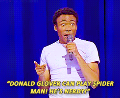 andythanfiction:krutwithak:I WILL ADVOCATE TIL THE DAY I DAY THAT DONALD GLOVER SHOULD BE PETER PARK