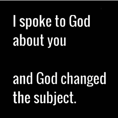 God knows best, I don&rsquo;t know SHIT! I finally accept that and my life is better for it . ______