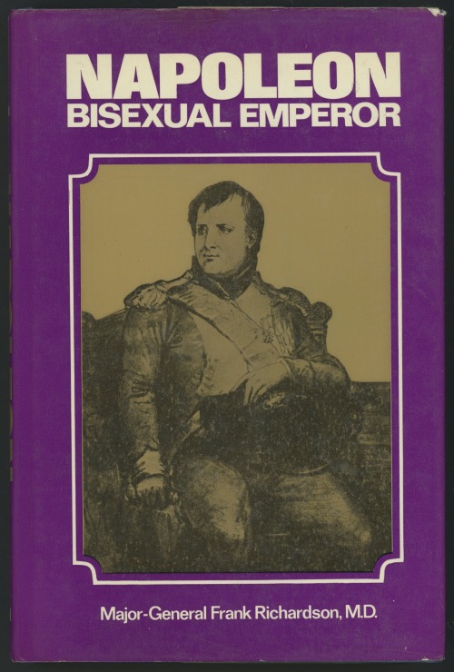 jellobiafrasays: Napoleon: Bisexual Emperor (1973) Godspeed! You Bisexual Emperor