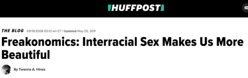 Feminist magazine: Interracial Sex Makes Us More Beautiful www.huffingtonpost.com/entry/top-