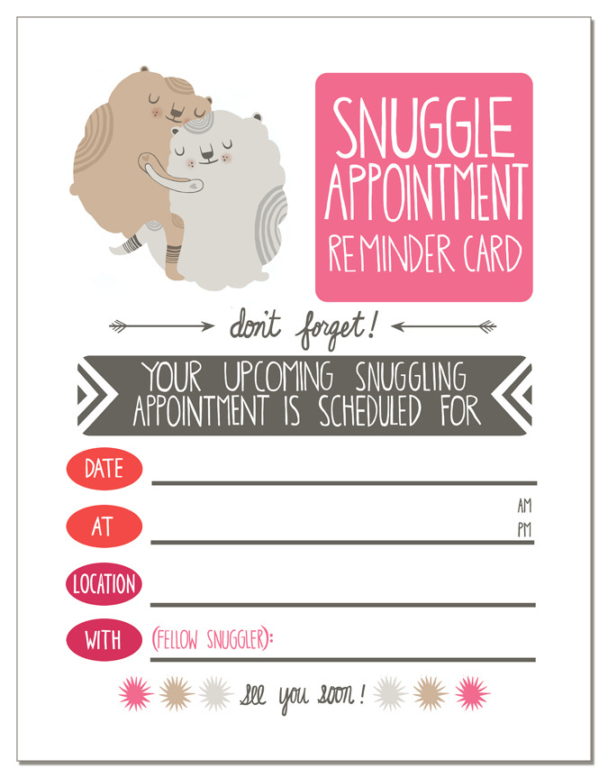 laura-berger:  snuggle appointment card (for assistance with scheduling your snuggling)