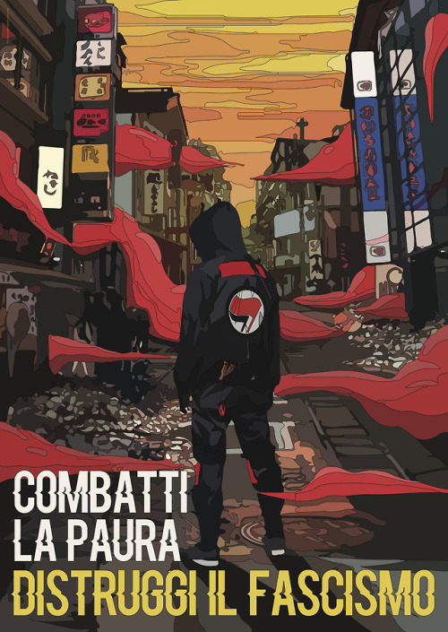 COMBATTI LA PAURA - DISTRUGGI IL FASCISMO Antifa Fest II – 2-3 marzo 2019 – C.S.A. Pacì Paciana – Be