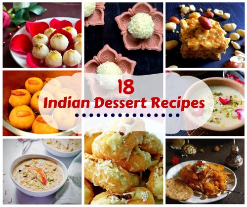 guardians-of-the-food:  18 Indian Desserts Guaranteed To Satisfy Your Sweet Tooth Clickable link to recipes on Pic