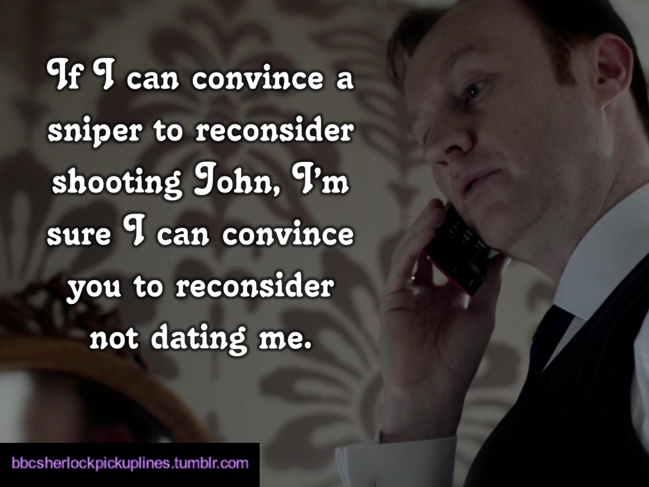 &ldquo;If I can convince a sniper to reconsider shooting John, I&rsquo;m