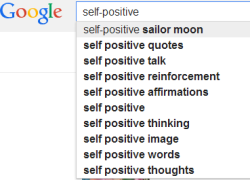 sailorscoutsays:  For some reason, Self-Positive