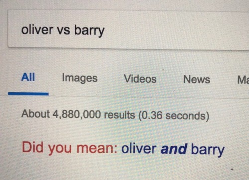 thecsientist:even google knows oliver and barry can never go against one another smh