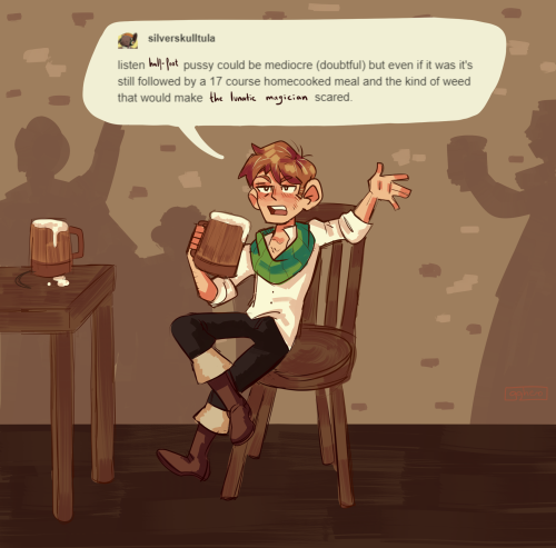 A colored sketch of Chilchuck from Dungeon Meshi. It's the first panel of the comic in this photoset.  He's sitting in a chair and he's at a tavern, holding a large mug of beer and gesticulating as he speaks. His dialogue box is an edited tumblr text post by user silverskulltula that reads:  "Listen, half-foot pussy could be mediocre (doubtful) but even if it was it's still followed by a 17 course homecooked meal and the kind of weed that would make the lunatic magician scared"