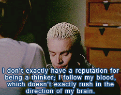 bethanygreeene:  Buffy Meme: [2/7] QuotesYou’re a hell of a woman. You’re the