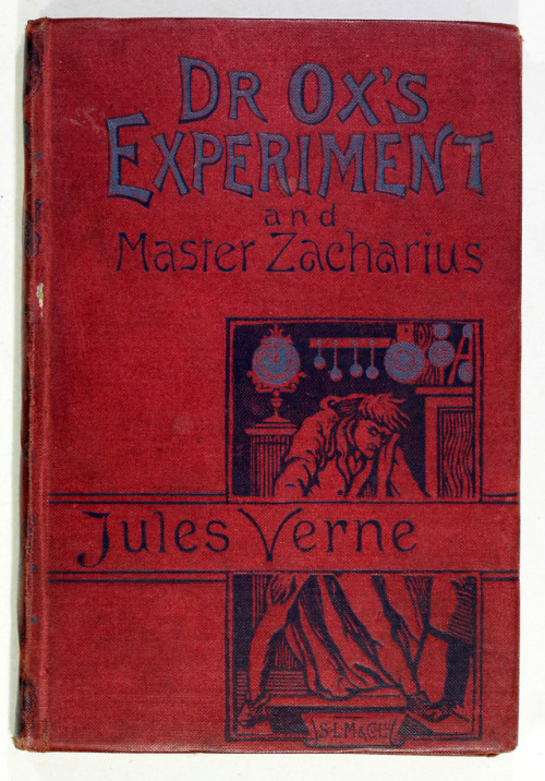Dr Ox&rsquo;s Experiment, and Master Zacharius translated from the French of Jules VerneAuthor&rsquo