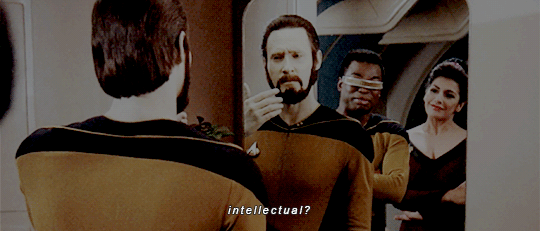lauraroslins:It is a beard, Geordi. A fine, full, dignified beard. One which commands respect and pr