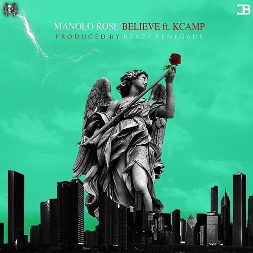 #BELEIVE http://www.hotnewhiphop.com/manolo-rose-believe-feat-k-camp-new-song.1969748.html