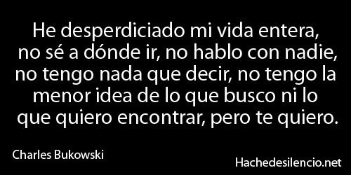 quizasnuncafuisteparami:  Pero lo que si sé es que te quiero:c