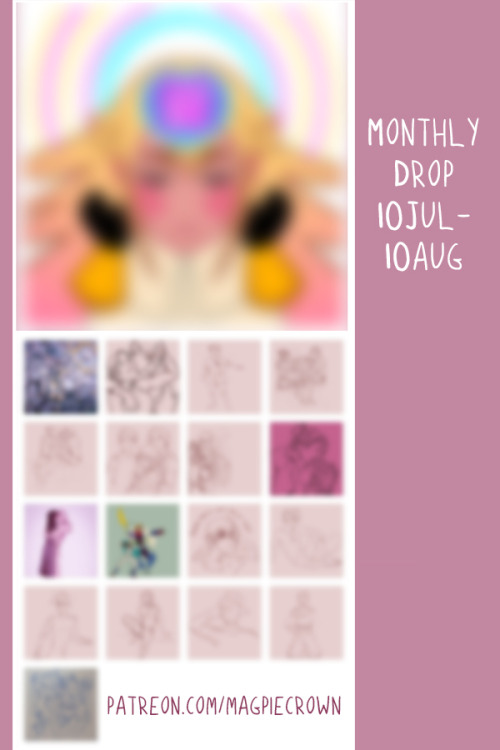 Monthly Drop July 10th - August 10thHere we go again :D I did not make a June-July post on tumblr fo
