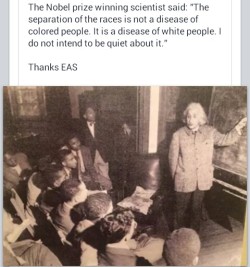 tamorapierce:  a-spoon-is-born:  trapbuddha:  adumbrant:  nirvanatrill:  Albert Einstein teaching a physics class at Lincoln university (HCBU in Pennsylvania) in 1946  Sure as hell never mention that about him.  HOMIE  His anti-racism views and work are