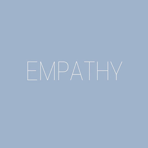 em·pa·thy/empəTHē/noun: the ability to understand and share the feelings of another.