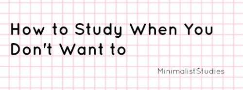 studywithyashu:minimaliststudies:We’ve all been there: You have stuff you need to get done, you know