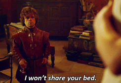 brieslarson:  “On my honor as a Lannister,” the Imp said, “I will not touch