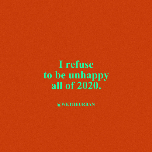 Instagram.com/wetheurbanTwitter.com/wetheurban #2020#happiness#quotes#inspiration#motivation#pandemic