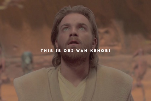 cabeswatre:a jedi does not cling to the past.and obi-wan kenobi knows, too, that to have lived his l