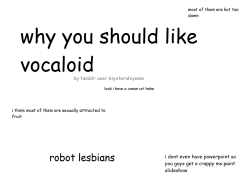 kiyoteruhiyama:  super-macho-anon:  kiyoteruhiyama:  vocaloid  I know why I don’t like vocaloids, (sexually attracted) I don’t like ‘em because their “cuteness” makes them look like a kid. Lol  thanks. thank you very much for your VERY valuable