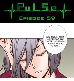 Pulse by Ratana Satis - Episode 59All episodes are available on Lezhin English - read them here—Tell us what do you think about chapter. Check Forum Thread!