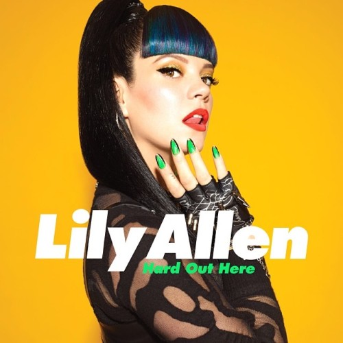 lilyallenmusic:
“ Hard Out Here is out today in UK and Ireland, tomorrow the rest of the world. Download it here: http://smarturl.it/HardOutHere?IQid=tumblr
”