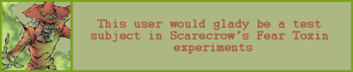 jonathan-cranes-mistress-of-fear:I guess these are a thing? I made a few Scarecrow themed user boxes