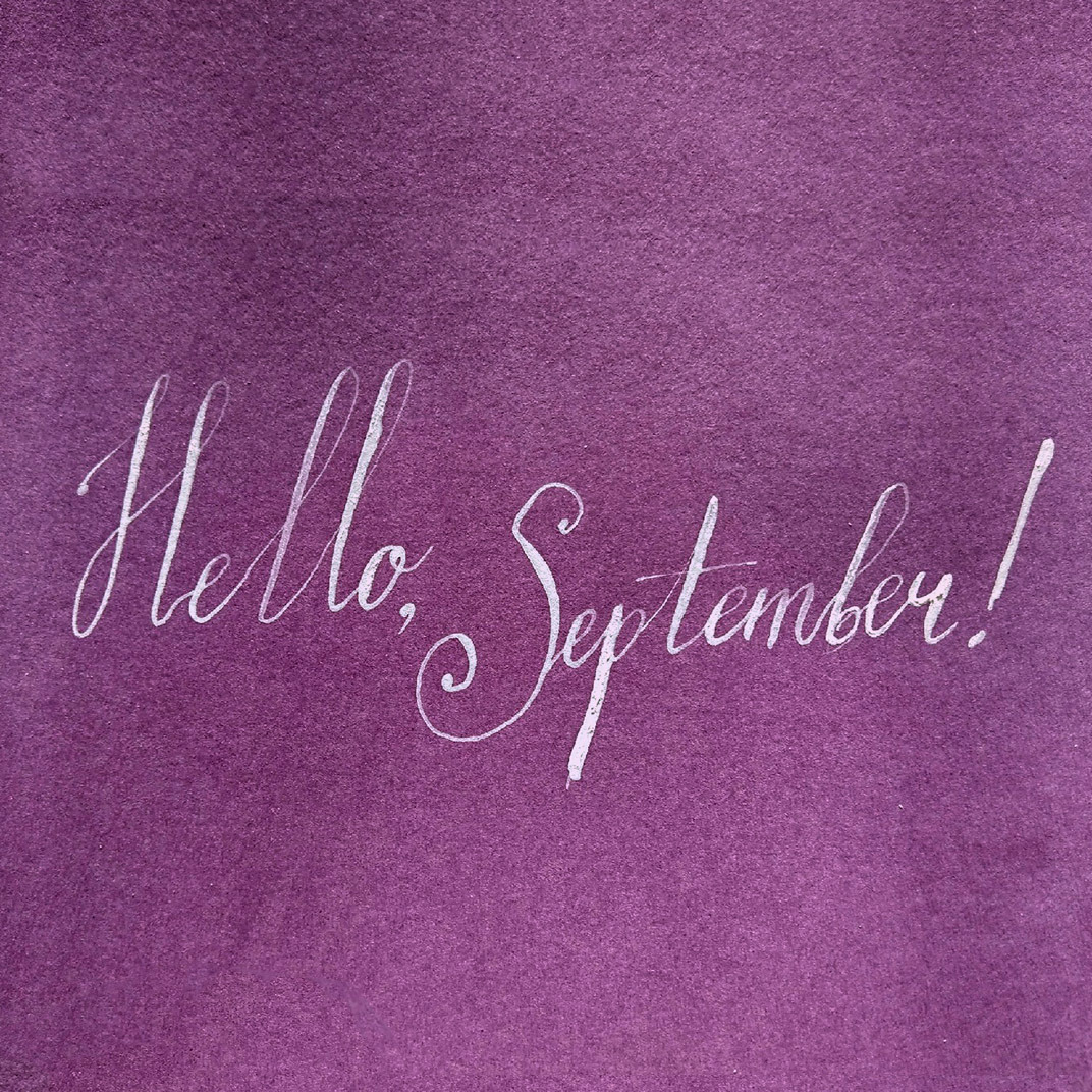 “Hello, September!”Calligraphy by @therabine, InstagramSupported by ...