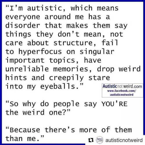 #Repost @autisticnotweird (@get_repost)・・・Just saying. :D#autism #autismawareness #autismacceptance 