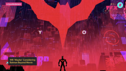 NO ONE FUCKING TOLD ME ABT THIS ANIMATED BATMAN BEYOND MOVIE PITCH???? THAT WB REJECTED BUT THEN AFTER