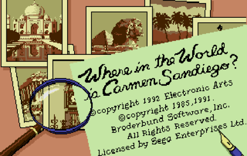 WHERE IN THE WORLD IS CARMEN SANDIEGOSega Genesis, 1992. Game developed by Brøderbund and published 