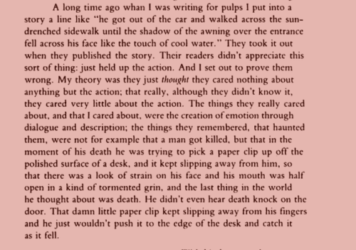 jumpingjacktrash:annleckie:Raymond Chandler, from here.Transcription:“A long time ago when I w