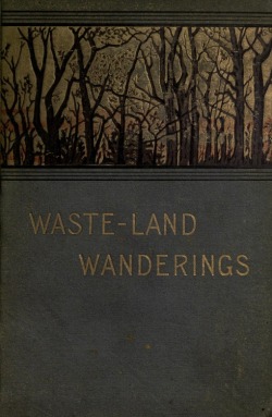 clavicle-moundshroud:Charles C. Abbott, Waste-land Wanderings (1887)