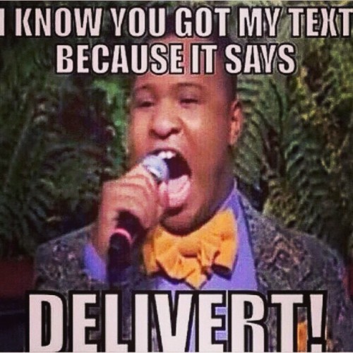 I fucking hate to be that girl  #delivert #delivered #lmao