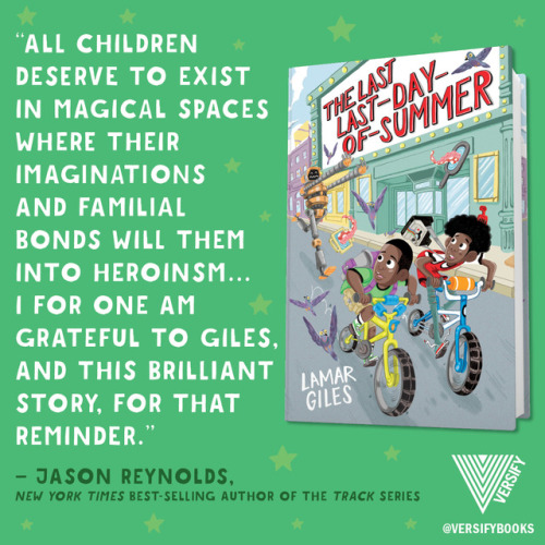 versifybooks:The incredible Jason Reynolds gave some praise to Lamar Giles’ LAST LAST-DAY OF SUMMER!