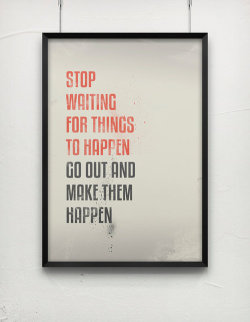 betype:  Make them happen Motivational