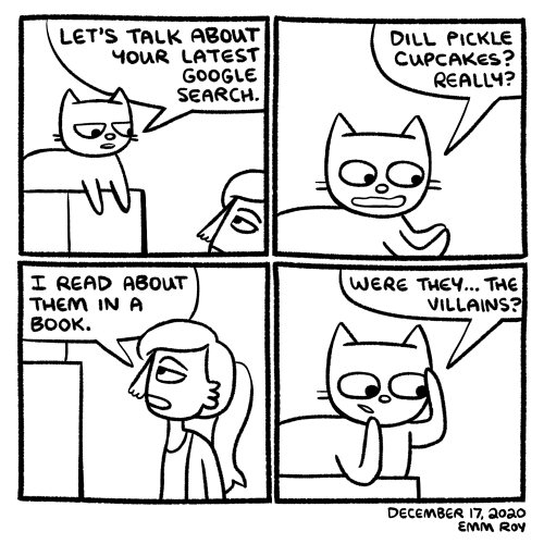 [4-panel comic. December 17, 2020.Panel 1: Inara (my cat) says “Let’s talk about your latest google 