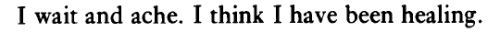 salemwitchtrials:  Three Women: A Poem for Three Voices, Sylvia Plath [ID: I wait and ache. I think I have been healing.]