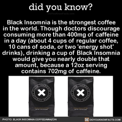 did-you-kno:  Black Insomnia is the strongest