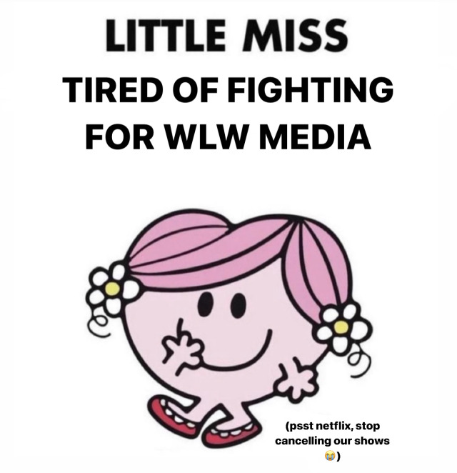 macdaddylex:let us have wlw media that isn’t a period piece or cancelled. we deserve