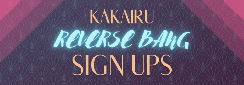 kakairu-reverse-bang: Are you itching to add more content to the Kakairu fandom?! Well, Kakairu Reve