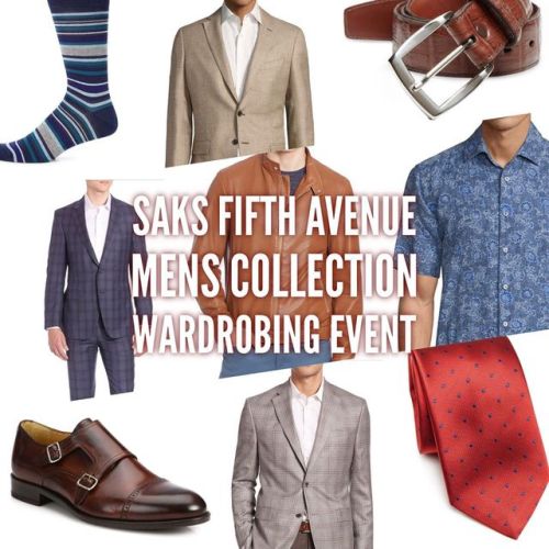 SAKS FIFTH AVENUE MENS COLLECTION - Spring 2017 - Pre-Sale is on NOW! • 30% OFF original prices • Ta
