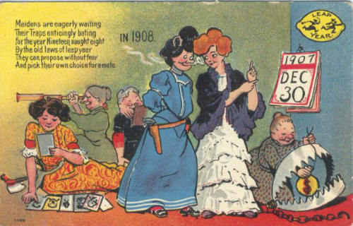 blondebrainpower:In the early 20th century, it was common knowledge that women could propose marriage to men during leap years. Postcards from that era reveal popular attitudes about women who proposed, and men who were proposed to.
