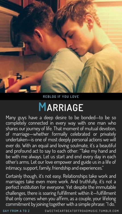 sweetheartbeatoffroadmusic:MARRIAGE. More in this series: Gay From A to Z or view the full alphabetical index or check out my blog. Image source here.