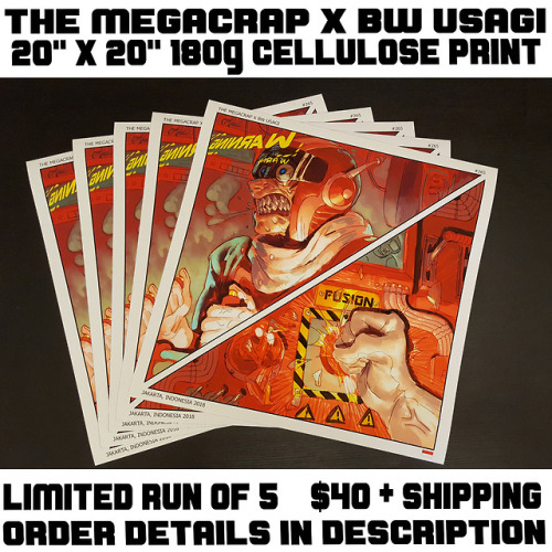 themegacrap: *AVALAIBLE FOR PRE-ORDER. ONLY 3 PRINTS LEFT* The MegaCrap x @bwusagi limited edition o