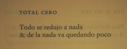 nicanorparra-world: Nicanor Parra. Total cero. Antipoems: How to look better &amp; feel great. [01]